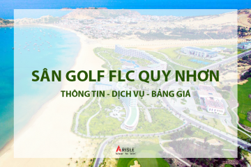 Sân Golf FLC Quy Nhơn - FLC QUY NHON GOLF LINK